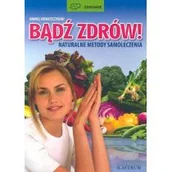 Moda i uroda - Astrum Bądź zdrów naturalne metody samoloczenia Daniel Nowotczyński - miniaturka - grafika 1