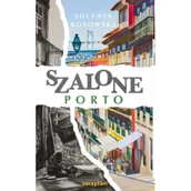 Literatura obyczajowa - Szalone Porto - miniaturka - grafika 1