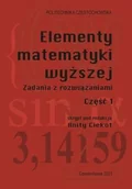 Technika - Elementy matematyki wyższej. Zadania z rozwiązaniami. Część 1 - miniaturka - grafika 1