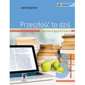 Podręczniki dla liceum - Stentor praca zbiorowa Przeszłość to dziś. Klasa 3. Język polski. Podręcznik - miniaturka - grafika 1