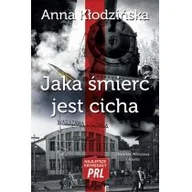 Kryminały - Ciekawe Miejsca Jaka śmierć jest cicha - Kłodzińska Anna - miniaturka - grafika 1