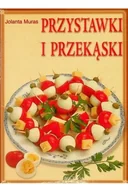 Książki kucharskie - Przystawki i przekąski Jolanta Muras - miniaturka - grafika 1