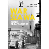 Skarpa Warszawska Warszawa. Ocalić od zapomnienia