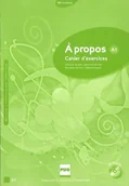 Książki do nauki języka francuskiego - A propos A1 Ćwiczenia + CD - Christine Andant, Catherine Metton, Annabelle Nachon, Nugue Fabienne - miniaturka - grafika 1