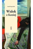 Publicystyka - Widok z Koziej. Felietony teatralne - Jacek Kopciński - miniaturka - grafika 1