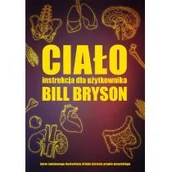 Felietony i reportaże - Ciało. Instrukcja dla użytkownika - miniaturka - grafika 1