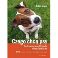 Rośliny i zwierzęta - Galaktyka Czego chcą psy. Ilustrowana encyklopedia mowy ciała psów - Arden Moore - miniaturka - grafika 1