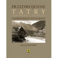 Albumy krajoznawcze - RM Przedwojenne Tatry. Najpiękniejsze fotografie - Maciej Pinkwart - miniaturka - grafika 1