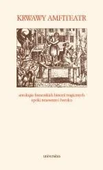 Krwawy Amfiteatr - Książki o kulturze i sztuce - miniaturka - grafika 1