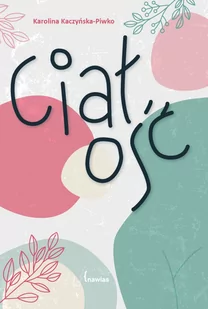 Ciałość - E-booki - literatura faktu - miniaturka - grafika 1