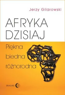 Afryka dzisiaj. Piękna, biedna, różnorodna - E-booki - przewodniki - miniaturka - grafika 1