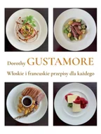Zdrowie - poradniki - Włoskie i francuskie przepisy dla każdego - Dorothy Gustamore - miniaturka - grafika 1