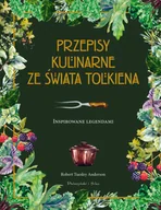 Książki kucharskie - Przepisy kulinarne ze świata Tolkiena - Anderson Robert Tuesley - miniaturka - grafika 1
