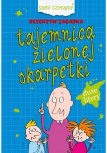 Tajemnica zielonej skarpetki - Literatura popularno naukowa dla młodzieży - miniaturka - grafika 2