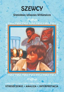 Szewcy Stanisława Ignacego Witkiewicza. Streszczenie, analiza, interpretacja - E-booki - lektury - miniaturka - grafika 1