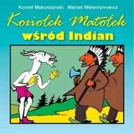 Baśnie, bajki, legendy - Koziołek Matołek wśród Indian - miniaturka - grafika 1