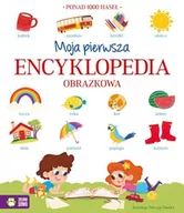 Encyklopedie i leksykony - Moja pierwsza encyklopedia Praca zbiorowa - miniaturka - grafika 1