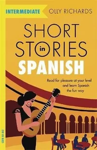 Olly Richards Short Stories in Spanish for Intermediate Learners - Obcojęzyczne książki naukowe - miniaturka - grafika 2