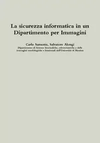 Lulu Press, Inc. La sicurezza informatica in un Dipartimento per Immagini - Carlo Sansotta - Obcojęzyczne książki informatyczne - miniaturka - grafika 1