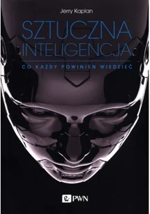 Sztuczna inteligencja. Co każdy powinien wiedzieć - Książki medyczne - miniaturka - grafika 2