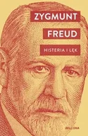 Filozofia i socjologia - Histeria i lęk - Zygmunt Freud - miniaturka - grafika 1