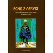 Pamiętniki, dzienniki, listy - Echo z Afryki - Aleksander Borucki, Haller Prosper - miniaturka - grafika 1