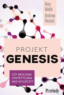 Projekt Genesis. Czy biologia syntetyczna nas wyleczy? - Ekonomia - miniaturka - grafika 1