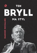 Biografie i autobiografie - Ten Bryll ma styl. Opowieść o Erneście Bryllu - miniaturka - grafika 1