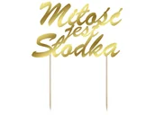 Gadżety dla niej i dla niego - PartyShow Topper na tort Miłość jest Słodka złoty 15 cm DTW007-019 - miniaturka - grafika 1