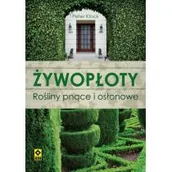 Dom i ogród - Klock Peter Żywopłoty Rośliny pnące i osłonowe - miniaturka - grafika 1