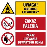 Tablice BHP - OI026 UWAGA! MATERIAŁ ŁATWOPALNY, ZAKAZ PALENIA, ZAKAZ UŻYWANIA OTWARTEGO OGNIA, PN - PŁYTA PCV 1MM; (700X700MM) - miniaturka - grafika 1
