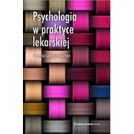 Podręczniki dla szkół wyższych - Psychologia w praktyce lekarskiej - miniaturka - grafika 1