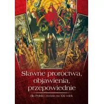 WYDAWNICTWO DUSZPASTERSTWA ROLNIKÓW Sławne proroctwa, objawienia, przepowiednie dla Polski i świata na XXI wiek Zbigniew Przybylak - Religia i religioznawstwo - miniaturka - grafika 2