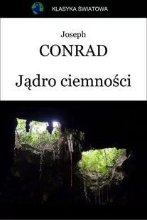 Jądro ciemności - E-booki - lektury - miniaturka - grafika 1