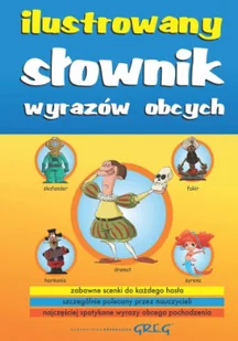 Greg Katarzyna Ćwiękała Ilustrowany słownik wyrazów obcych - Słowniki języka polskiego - miniaturka - grafika 2