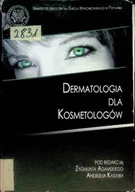 Książki medyczne - Dermatologia dla kosmetologów - miniaturka - grafika 1