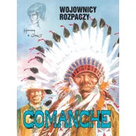 Komiksy dla młodzieży - Prószyński Comanche 2 Wojownicy rozpaczy - miniaturka - grafika 1