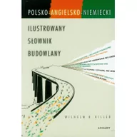 Słowniki języków obcych - Ilustrowany słownik budowlany wer. Pol/ang/niem - miniaturka - grafika 1