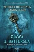 Eseje - Zjawa z Battersea. Historia prawdziwa - Shirley Hitchings, James Clark - miniaturka - grafika 1