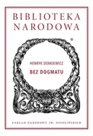 E-booki - literatura polska - Bez dogmatu - miniaturka - grafika 1