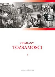 Odmiany tożsamości. Tożsamość osób, zbiorowości i instytucji 3 - Kulturoznawstwo i antropologia - miniaturka - grafika 1