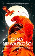 E-booki - literatura faktu - Cena nieważkości. Kulisy lotu Polaka w kosmos - miniaturka - grafika 1