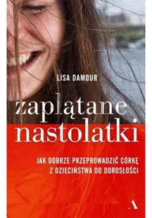 Zaplątane nastolatki - Poradniki dla rodziców - miniaturka - grafika 2