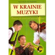 Podręczniki dla szkół podstawowych - W krainie muzyki Podręcznik dla uczniów szkół muzycznych 1 stopnia. Klasa 4-6 Szkoła podstawowa Muzyka - Agnieszka Kreiner-Bogdanska - miniaturka - grafika 1