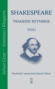 PIW Tragedie rzymskie, t. 1: Juliusz Cezar, Antoniusz i Kleopatra - Dramaty - miniaturka - grafika 2