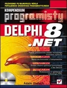 Systemy operacyjne i oprogramowanie - Delphi 8 .NET. Kompendium programisty - miniaturka - grafika 1