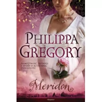 Książnica Philippa Gregory Meridon - Powieści historyczne i biograficzne - miniaturka - grafika 1