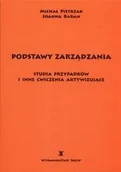 Podręczniki dla szkół wyższych - Podstawy zarządzania. Studia przypadków i inne ćwiczenia aktywizujące - miniaturka - grafika 1
