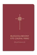 Religia i religioznawstwo - Modlitewnik. Błogosławiony kto zaufał Panu (bordo) - miniaturka - grafika 1