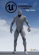 Obcojęzyczne książki informatyczne - Lulu Press, Inc. Unreal Engine 4 per tutti - Andrea Coppola - miniaturka - grafika 1
